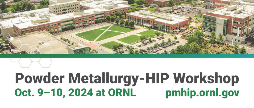 POWDER METALLURGY HIP WORKSHOP